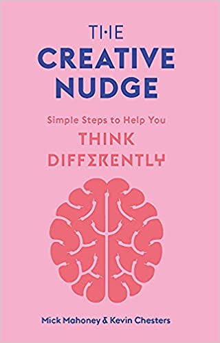 The Creative Nudge: Simple Steps to Help You Think Differently - Epub + Converted Pdf